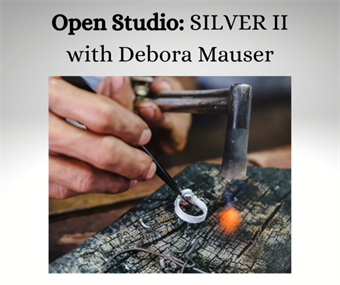 Open Studio: Silver II Weekend - Debora Mauser