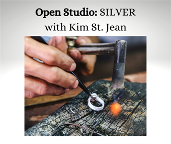 Open Studio: Silver Weekend - Kim St. Jean